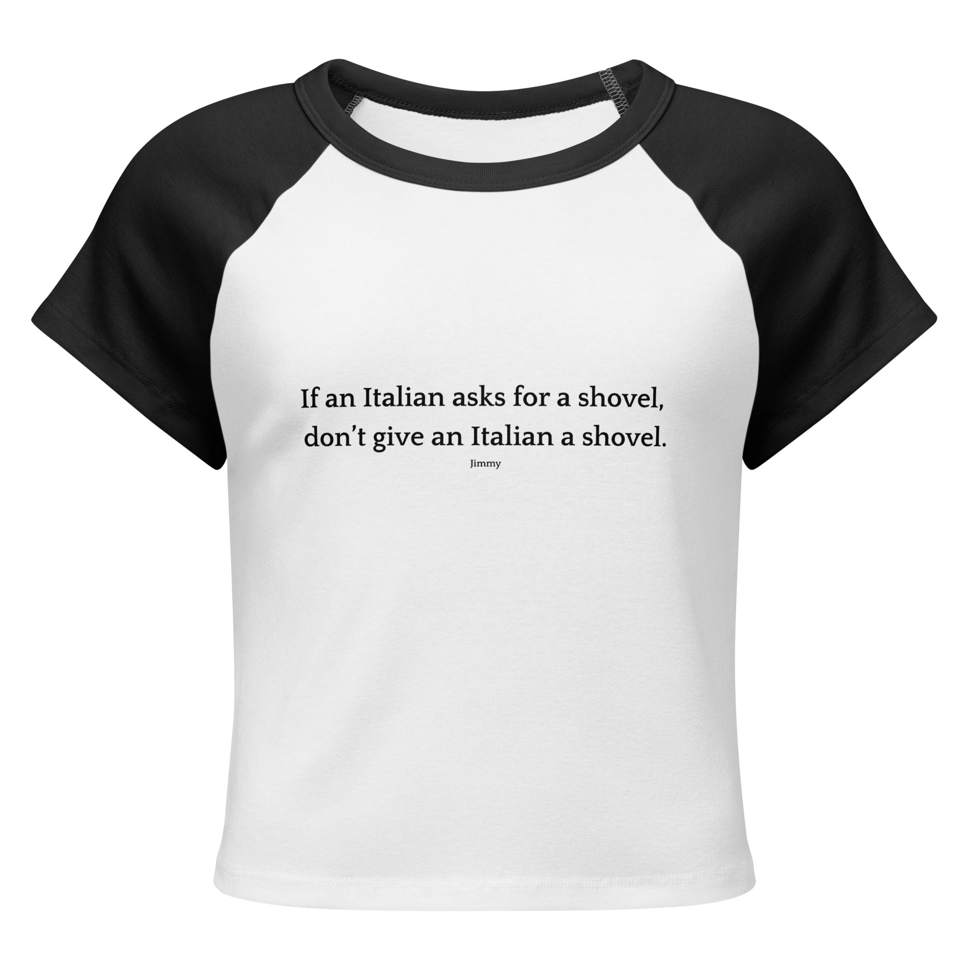Don't Give an Italian a Shovel - Women’s micro rib raglan baby tee image 0