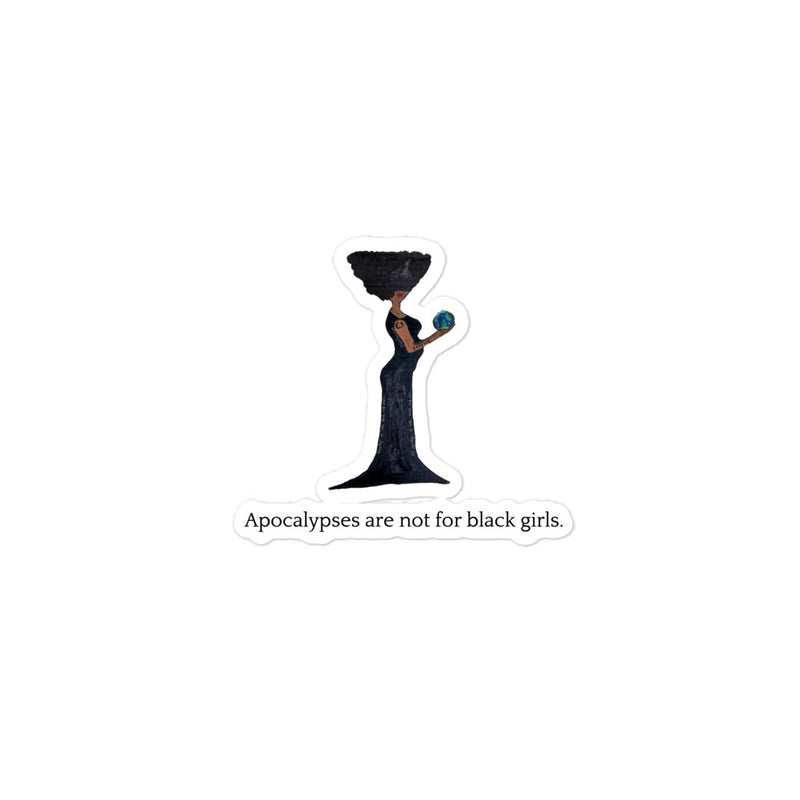 Apocalypses are NOT for Black Girls Bubble-free stickers-zoom-