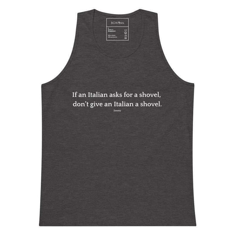 Don't Give an Italian a Shovel - Men’s premium tank top-zoom-