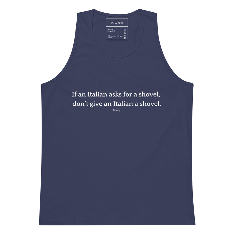 Don't Give an Italian a Shovel - Men’s premium tank top-zoom-