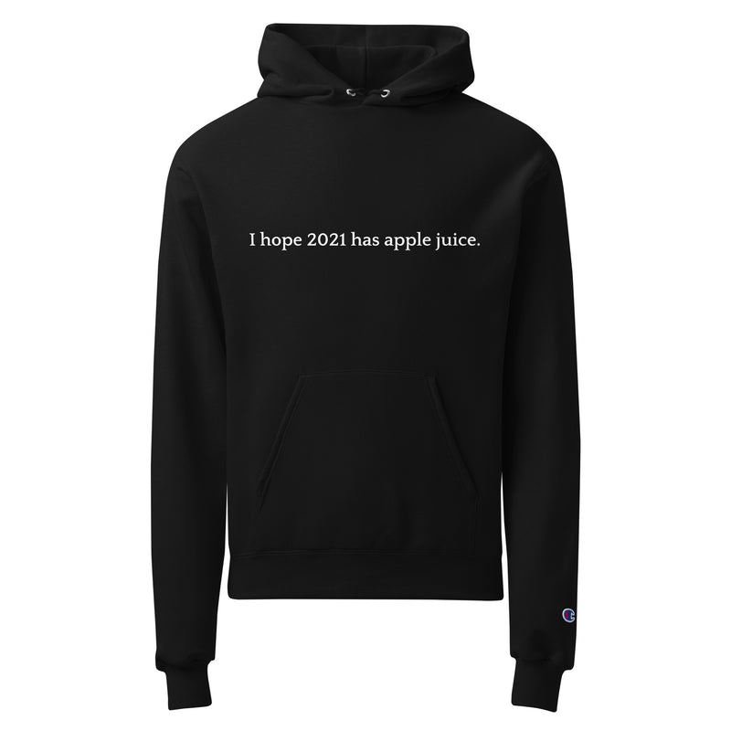 Hope 2021 Has Apple Juice - Unisex Champion hoodie-zoom-