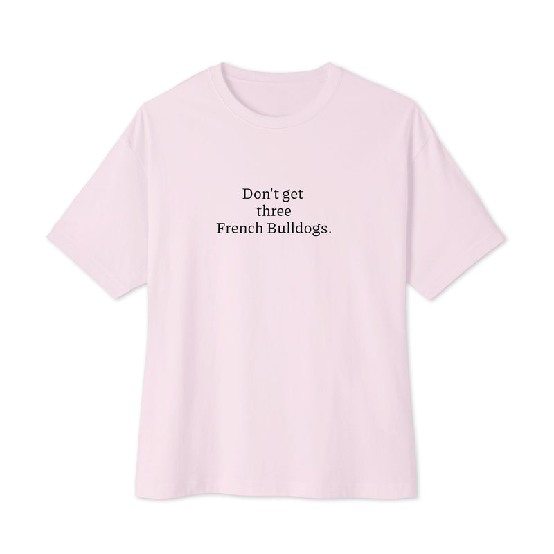 Don't Get Three - Unisex oversized boxy tee-zoom-