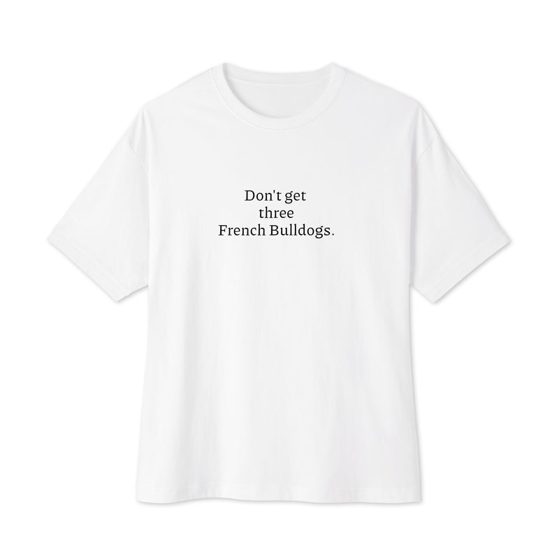 Don't Get Three - Unisex oversized boxy tee-zoom-